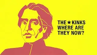 The Kinks - Where Are They Now? (Official Audio)