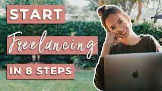How to Start Freelancing in 2022