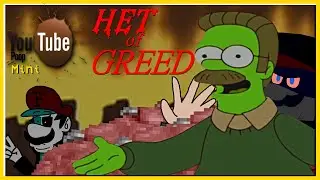 [YTP Mini] H E T of Greed