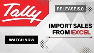 Import Sales from Excel to TallyPrime 5.0 | Step-by-Step guide for importing transactions