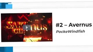 "Avernus" 100% [Top 2 Extreme Demon] - By PockeWindfish | Geometry Dash