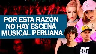 Por eso NO TENEMOS artistas PERUANOS a nivel INTERNACIONAL, el caso de la escena urbana de Perú