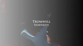 Tromwell - Silhouette