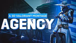 AGENCY Montage | A 3D  VALORANT EDIT | KANIX OP