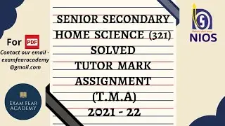 TUTOR MARK ASSIGNMENT | T.M.A | 2021-22 | NIOS SENIOR SECONDARY | HOME SCIENCE(321) | FULLY SOLVED |