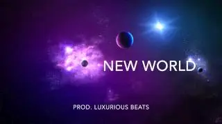 New World - (Prod.  Luxurious Beats) Spaced out chill type beat