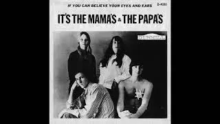 The Mamas & the Papas - Go Where You Wanna Go (2024 Stereo Mix) [Reupload]