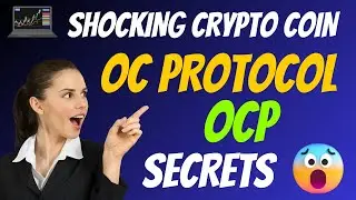 The Shocking OC Protocol Coin OCP Secrets - Cryptocurrency New Crypto Token Facts - Trading Guide