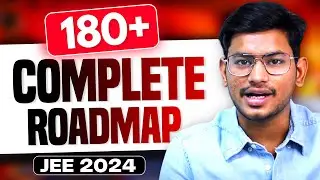 120 Days Complete Roadmap for JEE 2024 | Score 180+ this  way | JEE Mains 2024 | Saurabh Sir IIT BHU