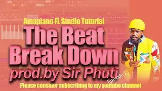2023 FL Studio Amapiano tutorial. 