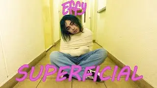 Effy - Superficial (Video Oficial)