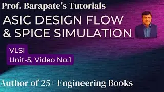 ASIC DESIGN FLOW & SPICE SIMULATION