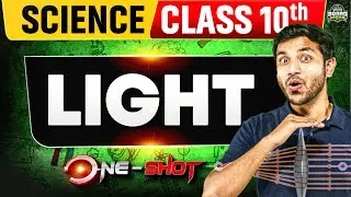 Light - Reflection and Refraction in ONE SHOT 🔥 | Class 10 Science Chapter 9 || CBSE 2025-26
