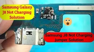 Samsung Galaxy J8 Not Charging Solution | Samsung J8 Not Charging Jumper Solution