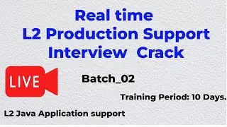 L2 Java Application Support | Interview crack Batch_02  Day_01 | SQL | Splunk | Unix| Live project
