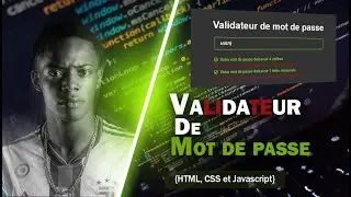 VALIDATEUR DE MOT DE PASSE [Html,css et JavaScript]
