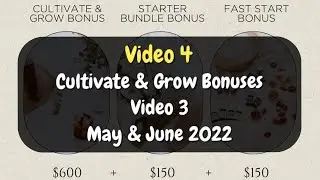 Cultivate & Grow Bonuses Video 4