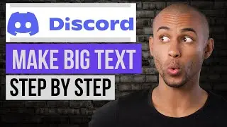 How to Make Big Text in Discord — Step by Step Discord Tutorial
