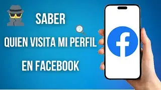 Como Saber Quien Visita Mi Perfil En Facebook (Sin Ser Amigos)