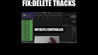 DELETE TRACK  -FIX HOTKEYS AND MODIFIER TRACK SELECTION  (GOT AN ISSUE ?ERES A TISSUE SERIES)
