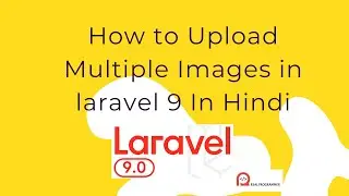 How to upload Multiple Image in laravel 9 In Hindi
