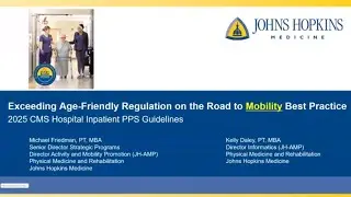 2025 CMS Hospital Inpatient PPS Guidelines: Exceeding Age Friendly Regulation for Mobility