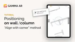 GAMMA AR Tutorial : Positioning on walls/columns using the 