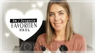 dm Favoriten / dm Haul September 2019 Haare & Hautpflege