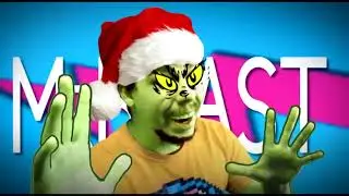 You're a mean one.. MR. BEAST!!!!!!!!