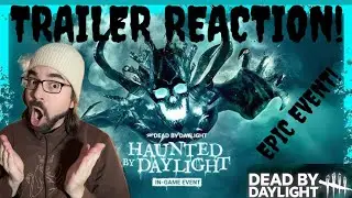 Dead by Daylight Haunted by Daylight Event 2024 Reveal Trailer REACTION