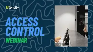 Access Control Webinar Video
