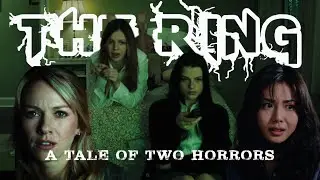 The Ring: A Tale of Two Horrors