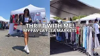 WHAT TO KNOW BEFORE GOING: My Favorite LA Flea Markets Guide + Tips