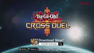 Yu-Gi-Oh! CROSS DUEL | NOW Available on Mobile | Extended Ver.