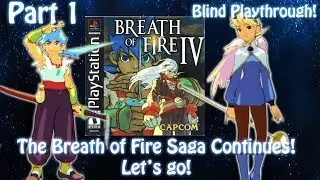 [PS1]Breath of Fire 4[Blind][Part 1] The Saga continues! lets go!  Live stream archive