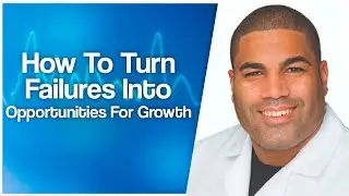 How To Turn Failures Into Opportunities For Growth | Lessons For Premeds
