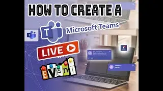 How to CREATE a MICROSOFT TEAMS Event for the Classroom.