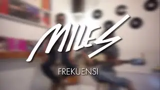 MILES FREKUENSI - Kampret Brothers #MILESFREKUENSI [LIVE]