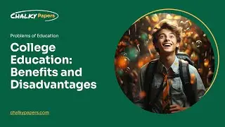 College Education: Benefits and Disadvantages - Essay Example
