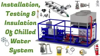 Chilled Water System Installation, Testing & Insulation ❄️| Complete Method Statement 🛠️🌍