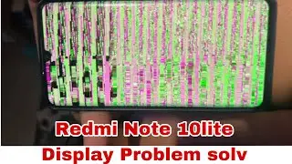 How To fix Mi Redmi Note 10lite display problem by Ussama GSM
