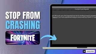 How To Stop Fortnite From Crashing On PC
