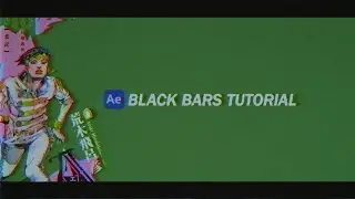 Black Bars Tutorial | After Effects