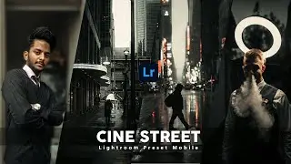 Cine street preset lightroom mobile || @dieditz7873