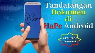 TANDATANGAN DOKUMEN pdf DI HP ANDROID