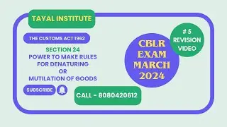 Section 24 I Power to make rules for denaturing or mutilation of goods I The Customs Act 1962