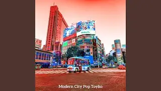 Superlative City Pop - Vibe for Tokyo