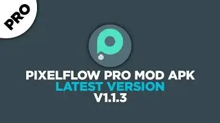 Pixelflow pro apk full free🔥🔥🔥 full tutorial..