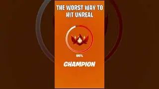 The WORST WAY to hit UNREAL!! (Fortnite Ranked)