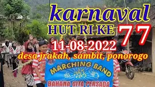 karnaval HUT RI KE 77. 11-08-2022. desa jrakah. sambit. ponorogo